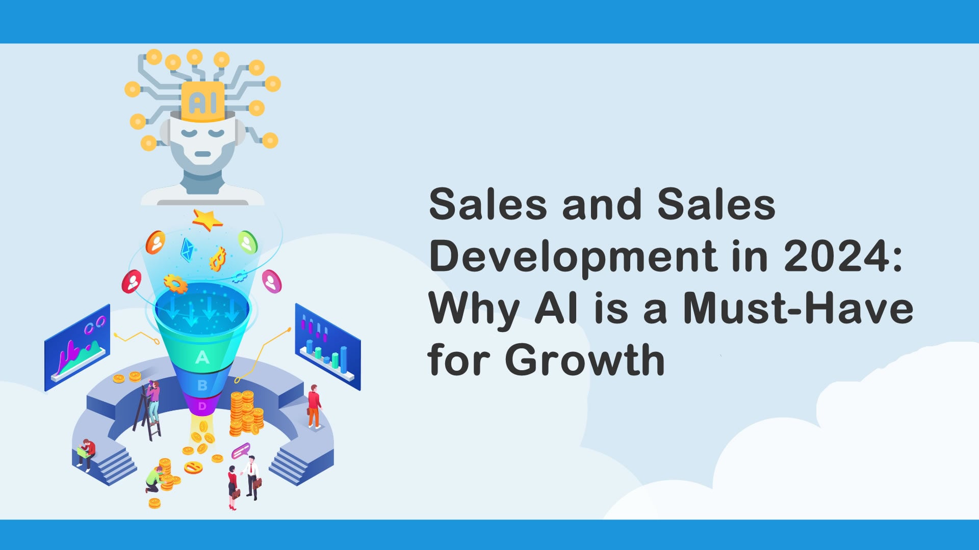Sales and Sales Development in 2024 Why AI is a MustHave for Growth(02)